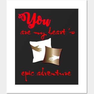 You Are My Heart’s Epic Adventure Posters and Art